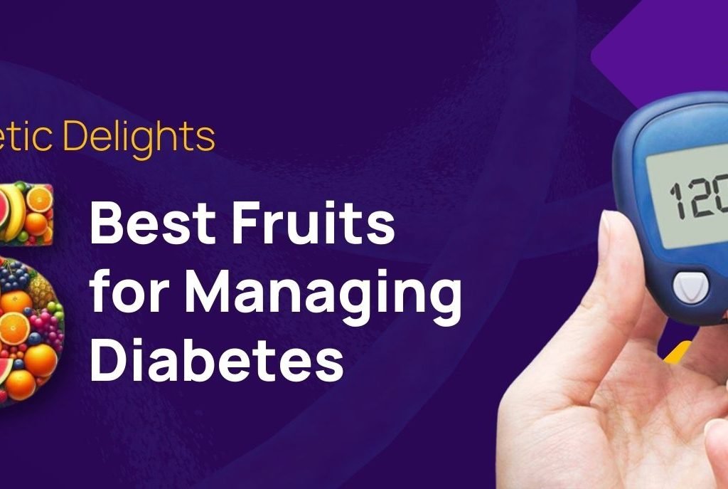 Best Fruits For Managing Diabetes
