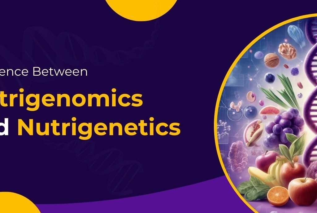Difference Between Nutrigenomics and Nutrigenetics